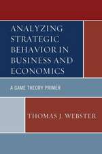 Analyzing Strategic Behavior in Business and Economics