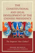 The Constitutional and Legal Development of the Chinese Presidency