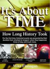 It's about Time: How Long History Took