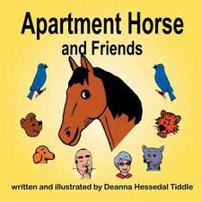 Apartment Horse and Friends