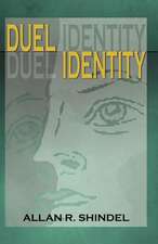 Duel Identity