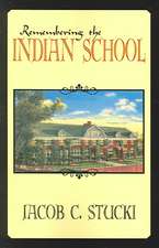 Remembering the Indian School