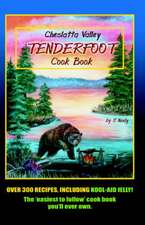 Cheslatta Valley Tenderfoot Cookbook