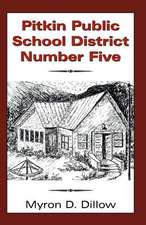 Pitkin Public School District Number Five