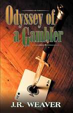 Odyssey of a Gambler