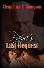 Papa's Last Request