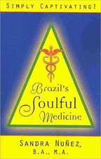 Brazil's Soulful Medicine