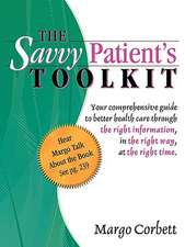 The Savvy Patient's Tool Kit