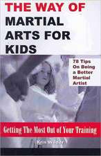 The Way of Martial Arts for Kids