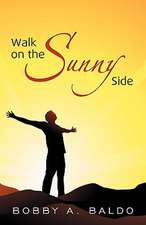 Walk on the Sunny Side