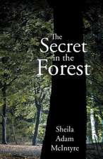 The Secret in the Forest