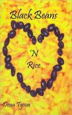 Black Beans 'n Rice: A Historical Novel, Books One and Two