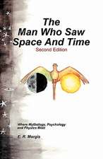 The Man Who Saw Space and Time