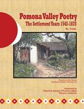 Pomona Valley Poetry - The Settlement Years