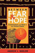 Between Fear and Hope