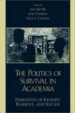 The Politics of Survival in Academia