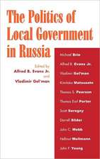 The Politics of Local Government in Russia