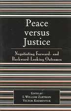 Peace Versus Justice