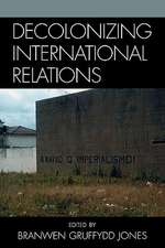 Decolonizing International Relations