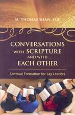 Conversations with Scripture and with Each Other