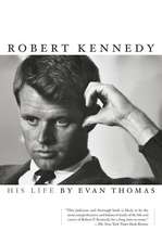 Robert Kennedy: His Life