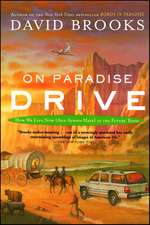 On Paradise Drive: How We Live Now (And Always Have) in the Future Tense