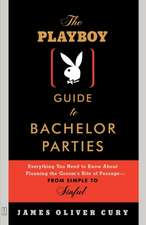 The Playboy Guide to Bachelor Parties