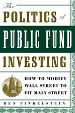 The Politics of Public Fund Investing