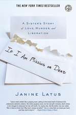 If I Am Missing or Dead: A Sister's Story of Love, Murder, and Liberation