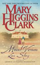 Mount Vernon Love Story: A Novel of George and Martha Washington