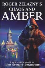 Roger Zelazny's Chaos and Amber