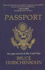 Passport: An Epic Novel of the Cold War