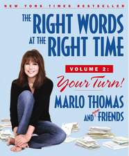 The Right Words at the Right Time, Volume 2: Your Turn!