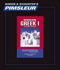 Greek (Modern) I, Comprehensive: Learn to Speak and Understand Modern Greek with Pimsleur Language Programs