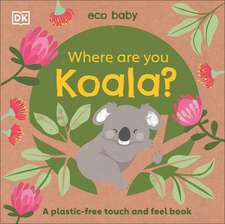 Eco Baby Where Are You Koala?