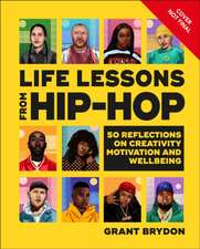 Life Lessons from Hip-Hop