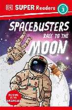 DK Super Readers Level 3 Space Busters Race to the Moon