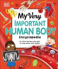 My Very Important Human Body Encyclopedia