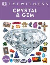 Eyewitness Crystal and Gem