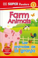 DK Super Readers Pre-Level Bilingual Farm Animals - Los Animales de la Granja