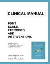 Clinical Manual for The Paradigm Developmental Model of Treatment