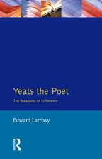 Yeats The Poet: The Measures of Difference