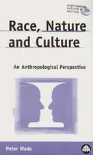 Race, Nature and Culture: An Anthropological Perspective