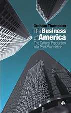 The Business of America: The Cultural Production of a Post-War Nation