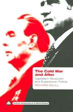 The Cold War and After: Capitalism, Revolution and Superpower Politics