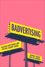 Badvertising: Polluting Our Minds and Fuelling Climate Chaos