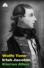 Wolfe Tone: Irish Jacobin