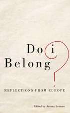 Do I Belong?: Reflections from Europe