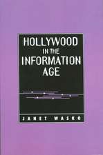 Hollywood in the Information Age – Beyond the Silver Screen