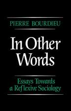 In Other Words – Essays Towards a Reflexive Sociology